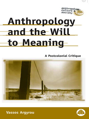 cover image of Anthropology and the Will to Meaning